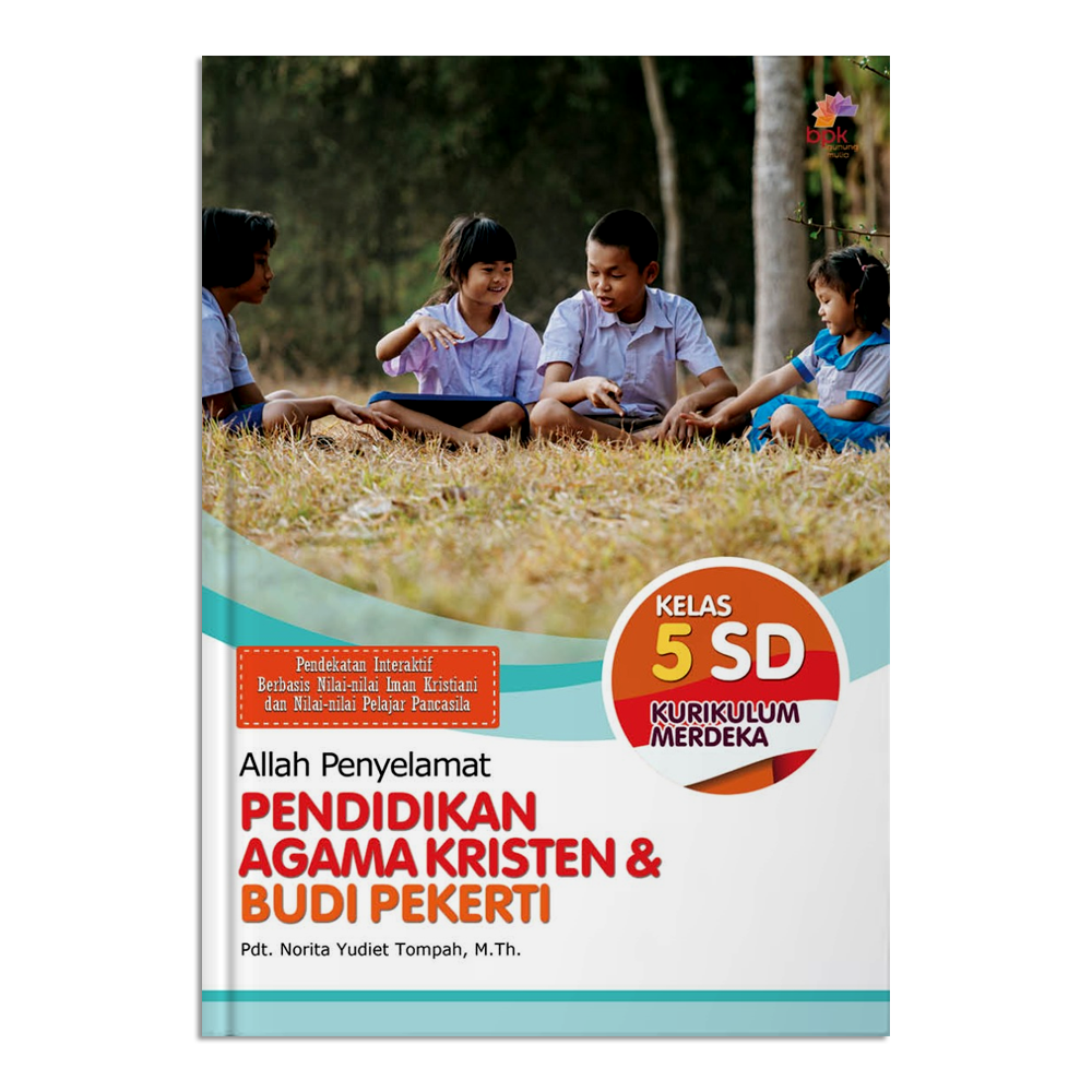 Pendidikan Agama Kristen dan Budi Pekerti Kelas 5 SD Kurikulum Merdeka – Allah Penyelamat