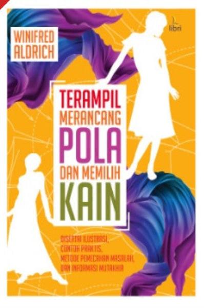 TERAMPIL MERANCANG POLA DAN MEMILIH KAIN