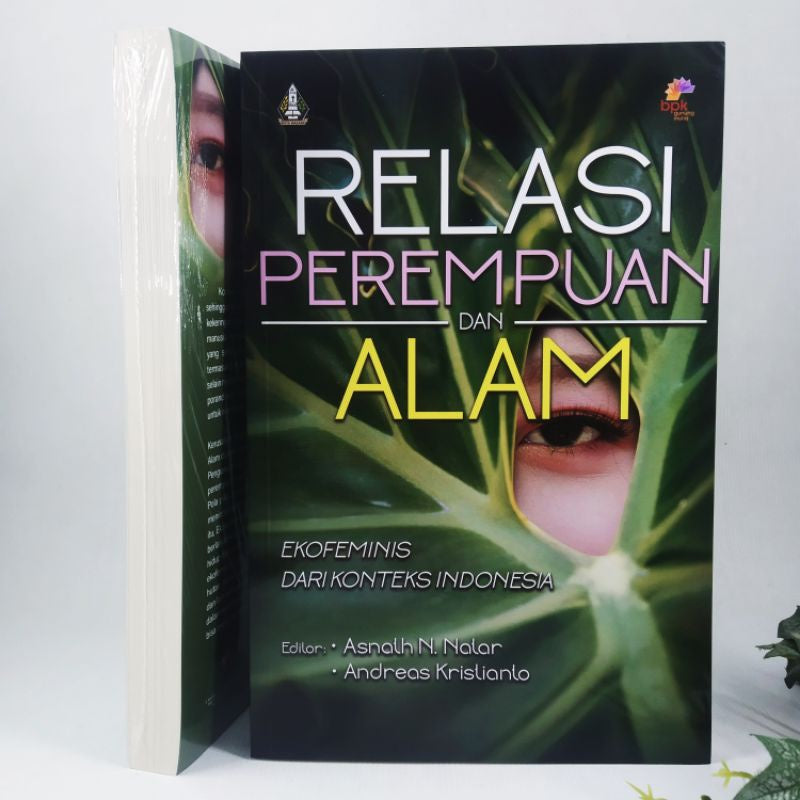RELASI PEREMPUAN DAN ALAM : Ekofeminis dari Konteks Indonesia