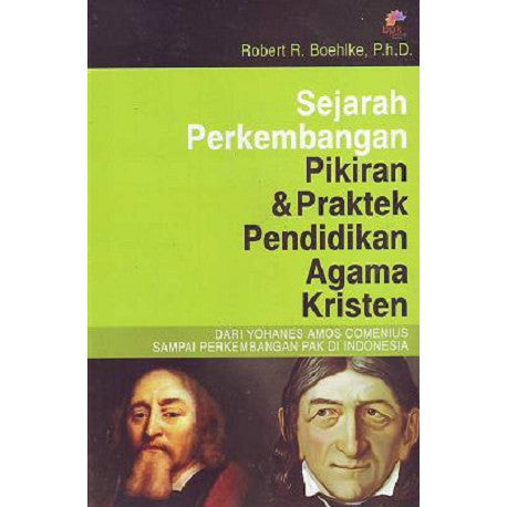 Sejarah Perkembangan Pemikiran dan Praktek PAK jilid II