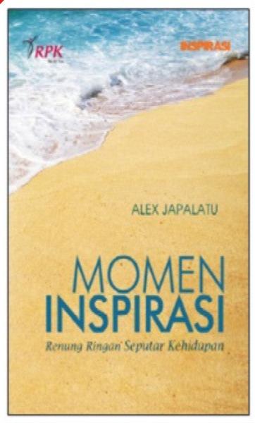 Momen Inspirasi - Renungan Ringan Seputar Kehidupan