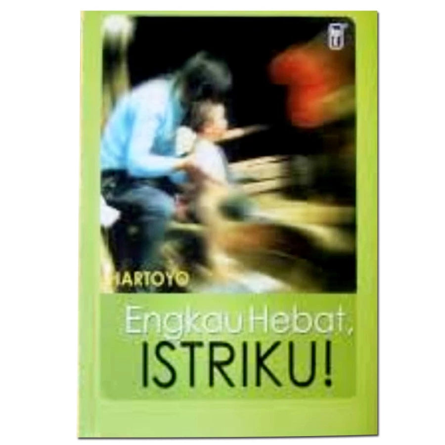 Engkau Hebat Istriku