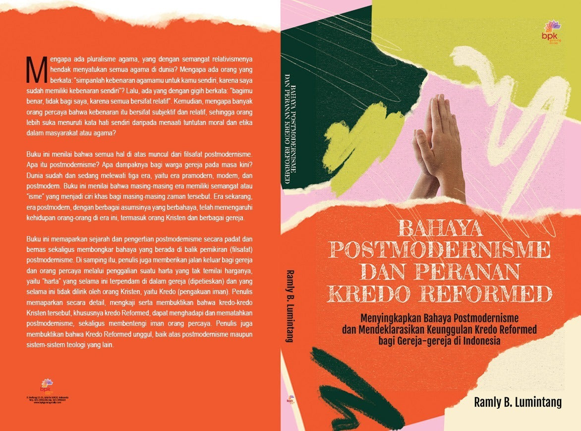 Bahaya Postmodernisme dan Peranan Kredo Reformed