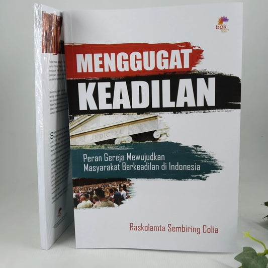 (KS) Menggugat Keadilan - Peran Gereja Mewujudkan Masyarakat Berkeadilan