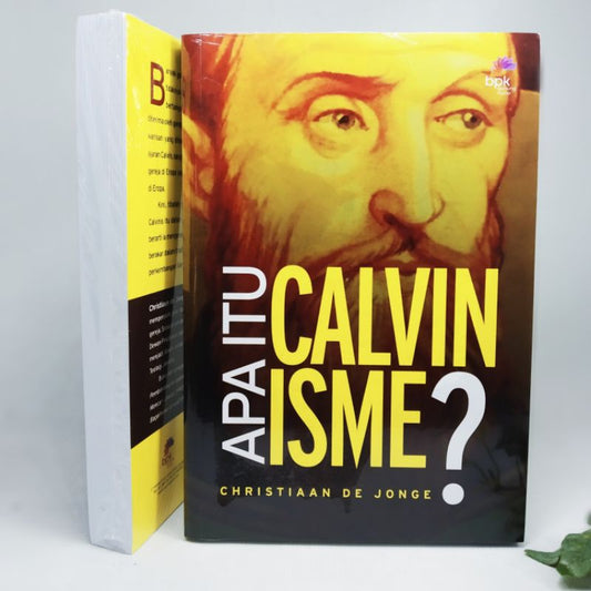 Apa Itu Calvinisme?