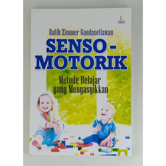 (KS) SENSOMOTORIK (Metode Belajar yang Mengasyikkan)