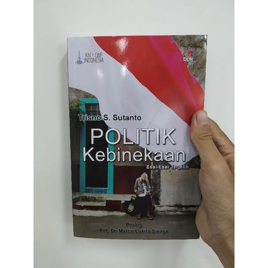 (KS) Politik Kebinekaan (Esai-Esai Terpilih)