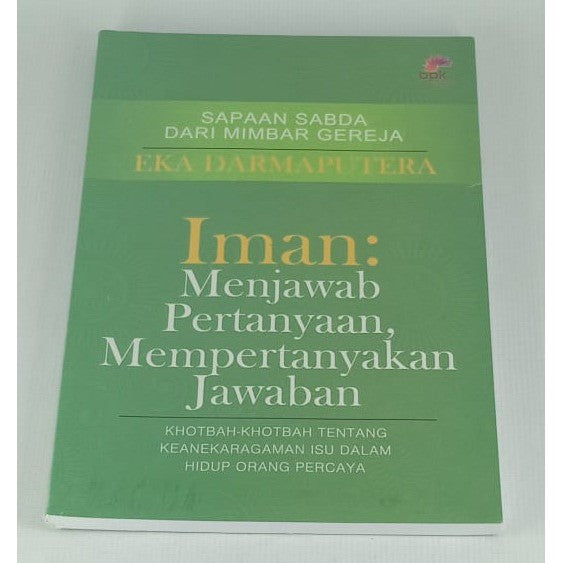 Iman : Menjawab Pertanyaan, Mempertanyakan Jawaban