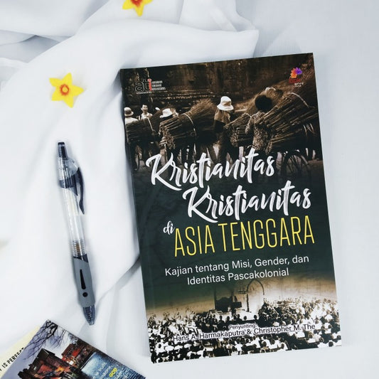 Kristianitas di Asia Tenggara: Misi, Gender dan Pascakolonial