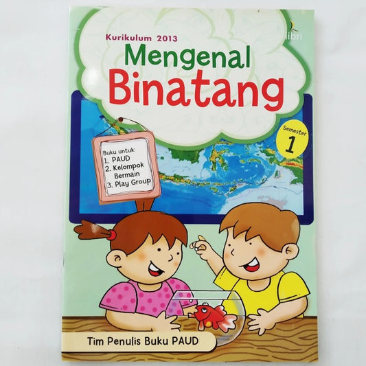 Buku Paud - Mengenal Binatang (Semeater 1)