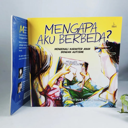 Mengapa Aku Berbeda - Mengenali Karakter Anak dengan Autisme