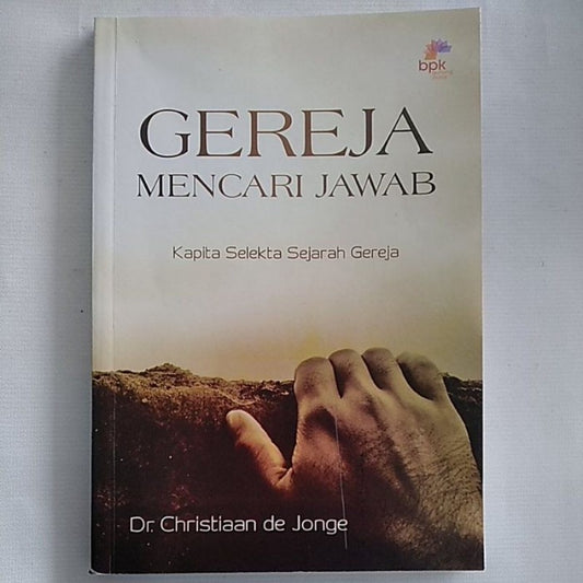 GEREJA MENCARI JAWAB (KAPITA SELEKTA SEJARAH GEREJA)