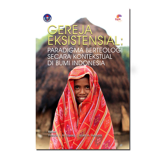(KS) Gereja Eksistensial: Paradigma Berteologi Secara Kontekstual di Bumi Indonesia