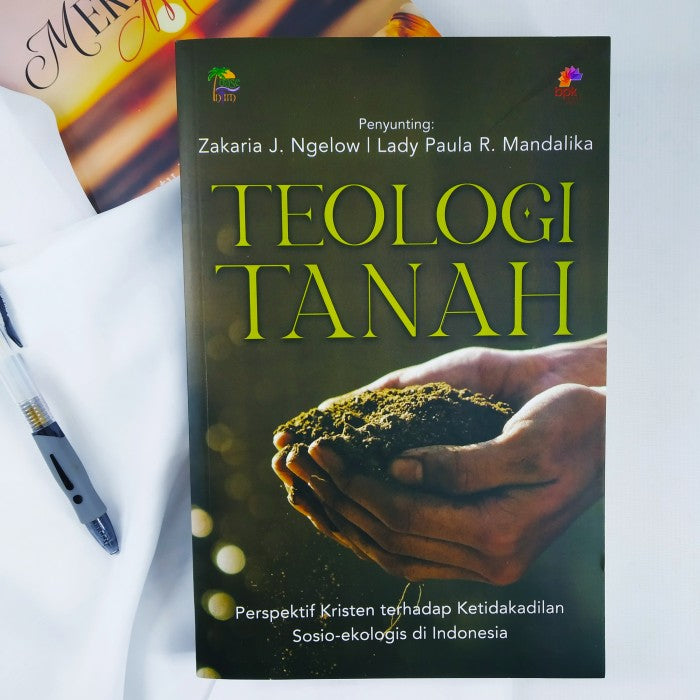 Teologi Tanah oleh Zakaria J. Ngelow | Lady Paula R. Mandalika