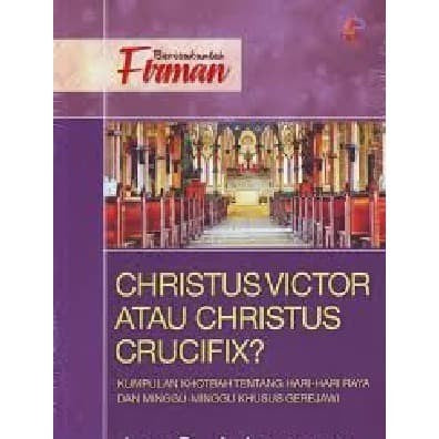 Christus Victor Atau Christus Shrucifix