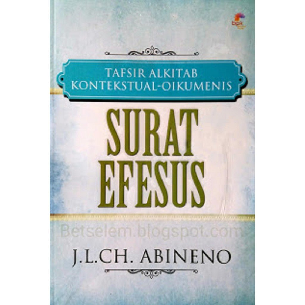 Tafsiran Alkitab Surat Efesus – bpkgunungmulia