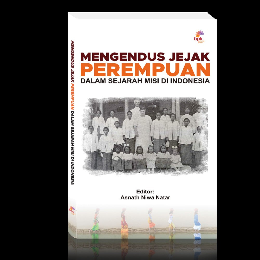 Mengendus Jejak Perempuan Dalam Sejarah Misi Di Indonesia