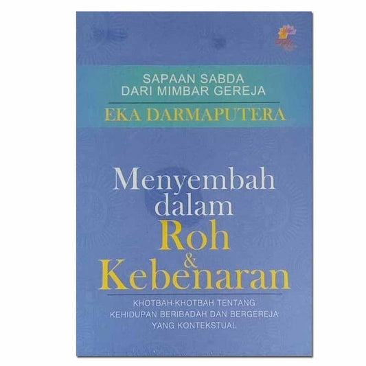 Menyembah Dalam Roh dan Kebenaran