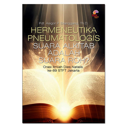 HERMENEUTIKA PNEUMATOLOGIS: SUARA ALKITAB ADALAH SUARA ROH?