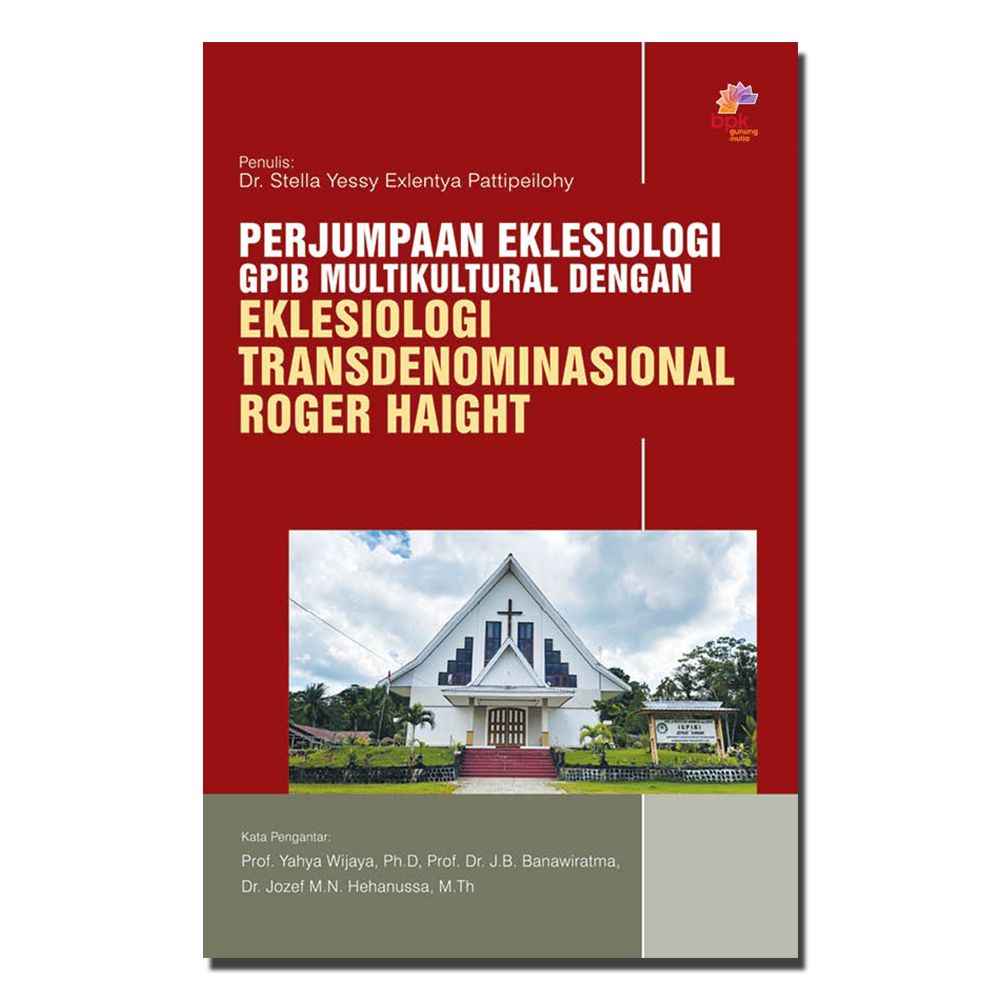 Perjumpaan Eklesiologi GPIB Multikultural dengan Eklesiologi